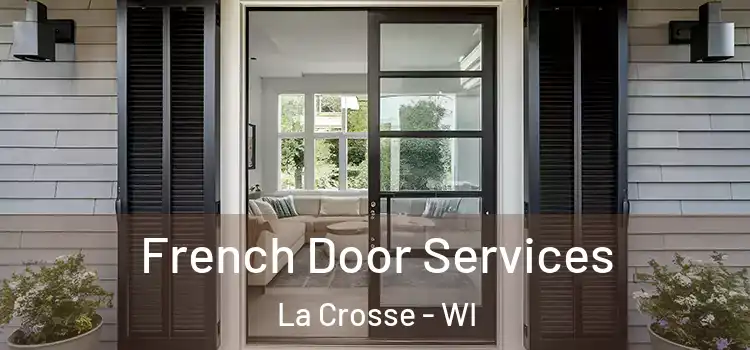  French Door Services La Crosse - WI
