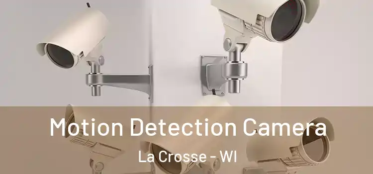  Motion Detection Camera La Crosse - WI
