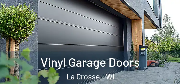  Vinyl Garage Doors La Crosse - WI